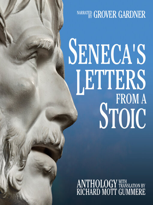 Title details for Seneca's Letters from a Stoic by Lucius Annaeus Seneca - Available